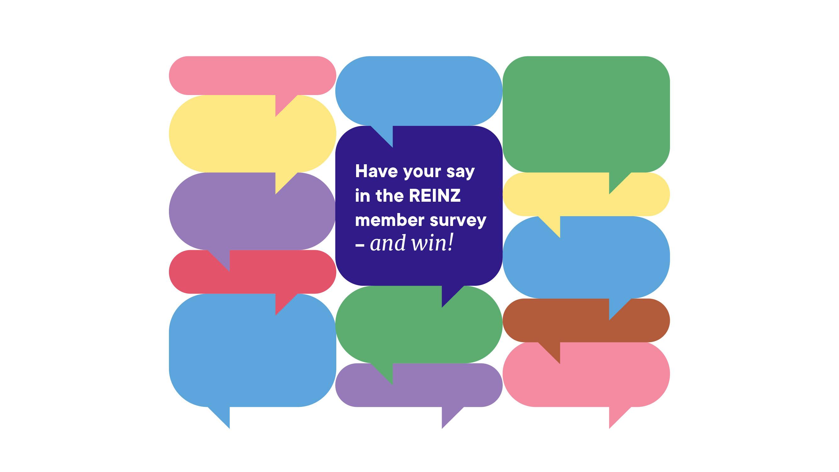 REINZ Member Survey Open Now. Shape the Future of REINZ and Win!